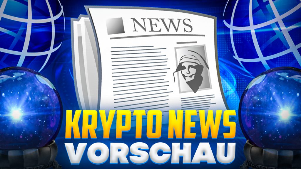 Krypto News Vorschau