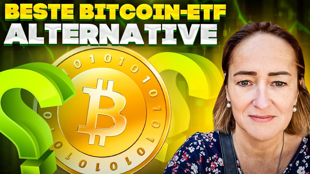 Beste Bitcoin ETF Alternative